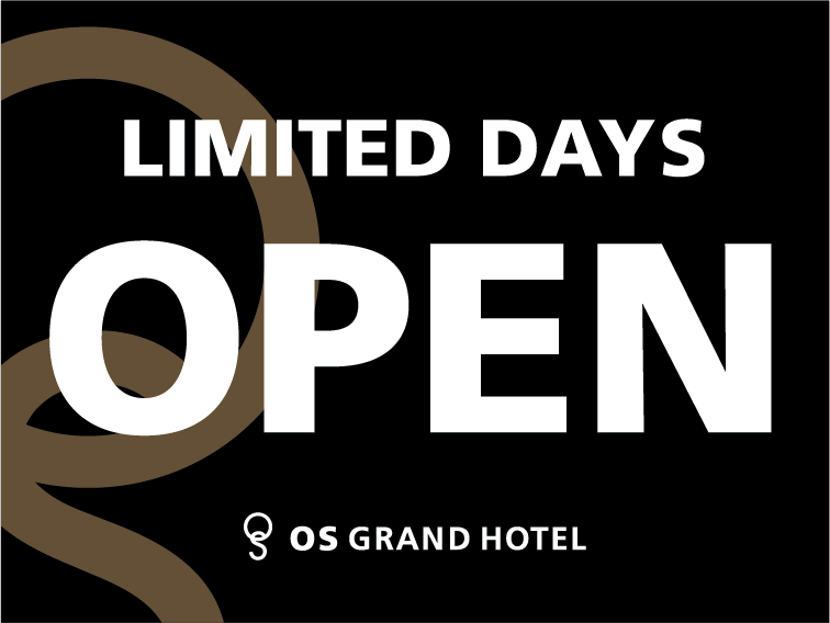 LIMITED DAYS OPEN OS GRAND HOTEL